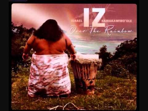 IZ - Over the Rainbow