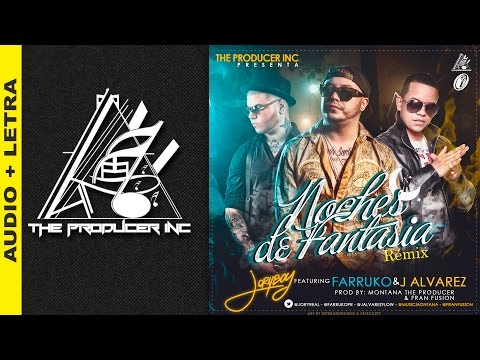 Noche De Fantasías (Remix) ft. J Alvarez & Farruko Jory