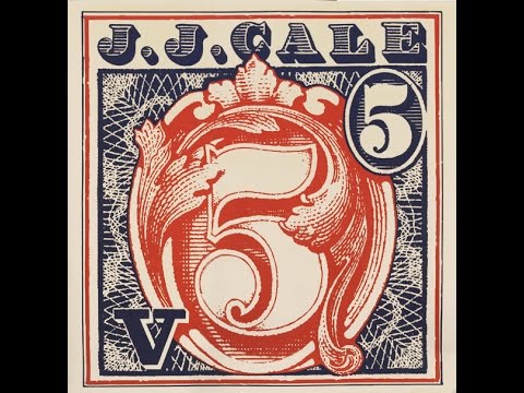 J.J.CALE - 5 (FULL ALBUM)