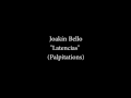 Joakin Bello - Latencias (Palpitations)