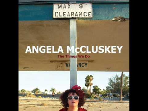 Angela McCluskey - A Thousand Drunken Dreams lyrics