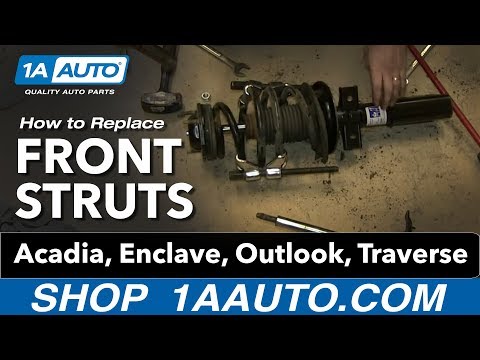 How To Install Replace Front Struts Acadia, Enclave, Outlook, Traverse