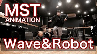 MST –  Wave & Robot
