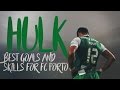 Hulk | Fc Porto | Goals & Skills 2012