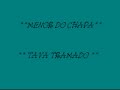 **MENOR DO CHAPA-TAVA TRAMADO**