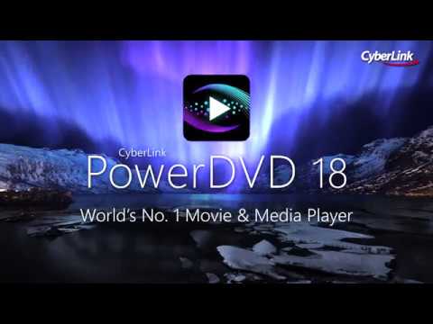 PowerDVD 18 - The world’s No. 1 Movie & Media Player for all discs, files and video streaming