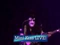 Mini Kiss Live
