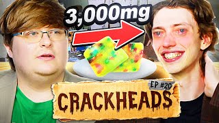 Kyle Eats 5 Grams of RSO | Crackheads ep. 20
