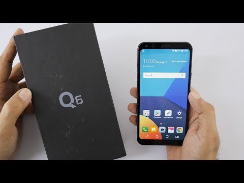 LG Q6 Mid Range Smartphone with 18:9 Screen Unboxing & Overview