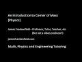 New Physics Video - Center of Mass