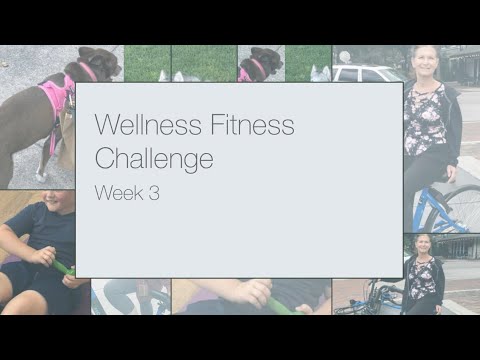 Wellness Fitness Challenge Week 3