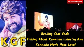 Rocking Star Yash Talking About Kannada Industry K