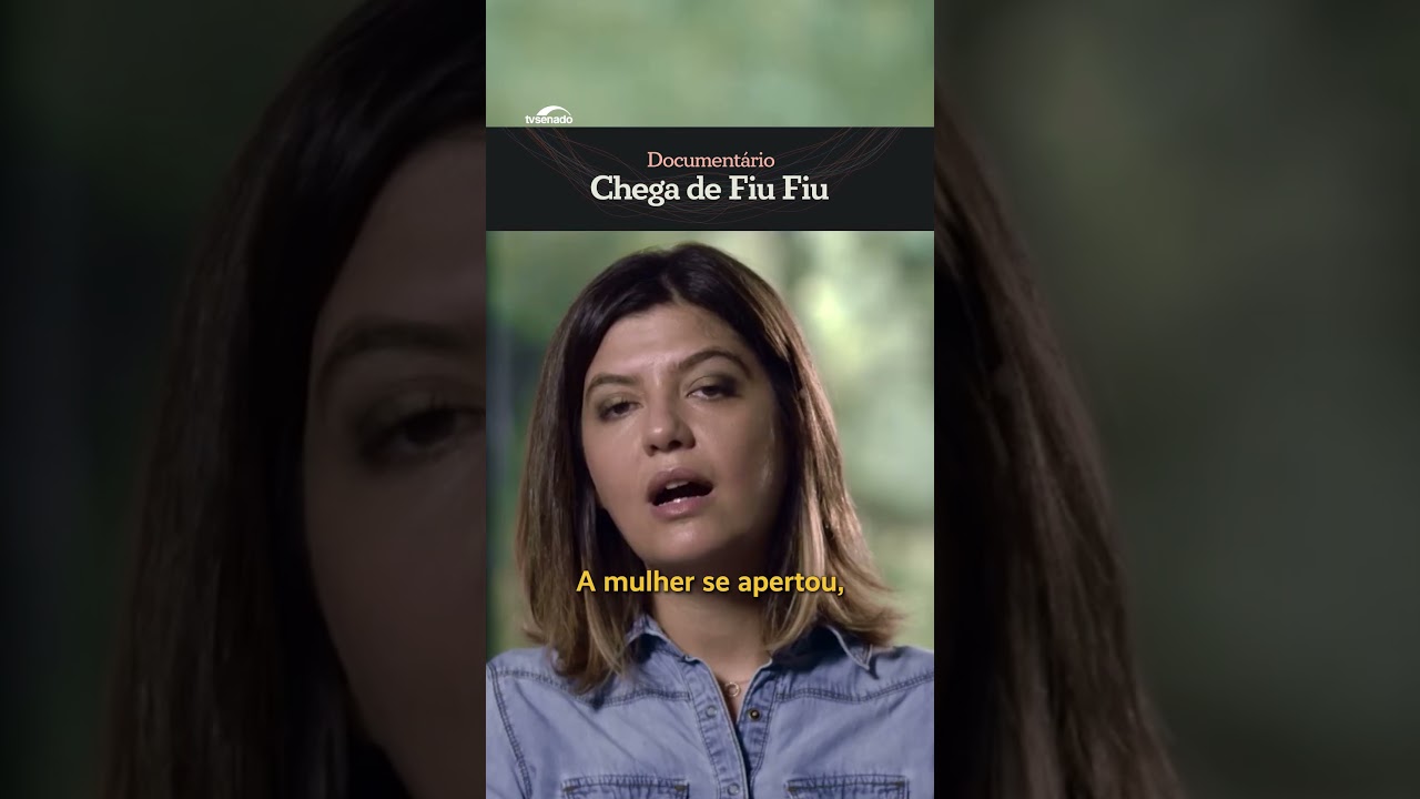 Documentário “Chega de Fiu Fiu” #Shorts