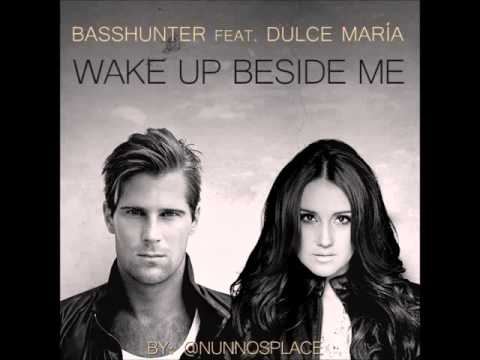 Wake Up Beside Me (ft. Basshunter) Dulce Maria