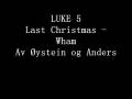 videos de 5. desember i pilestredet - Last Christmas - Wham