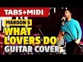 Maroon 5 - What Lovers Do (Acoustic Guitar Cover with Tabs and Midi)
