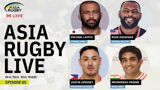 Asia Rugby Live Episode 5