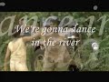 Dance in the River