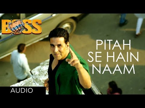 Pitah Se Naam Hai Tera Full Song Boss Hindi Movie 2013 | Akshay Kumar Movie Review & Ratings  out Of 5.0