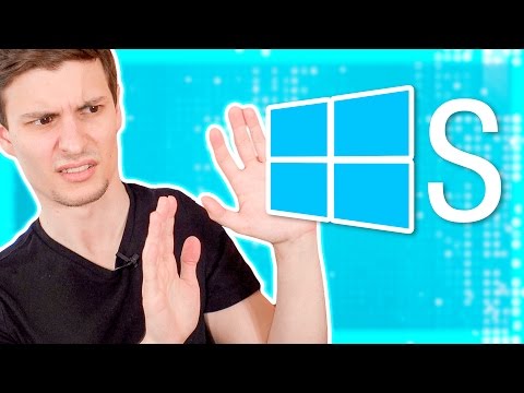 What is Windows 10 S?  ( DON'T GET IT! )