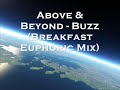 Above and Beyond - Buzz (Breakfast Euphoric mix)