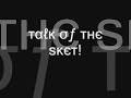 Talk of the sket!