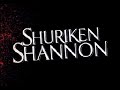 Shuriken Shannon