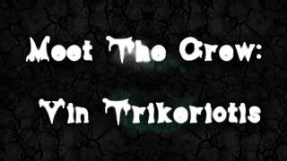 The Diments - Meet The Crew: Vin Trikeriotis - Musician