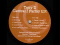 Tony D - Central J Parlay EP 1995 Tony D - Central J Parlay EP 1995
