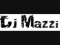 Dj Mazzi - Way i are oldskool Dj Mazzi - Way i are oldskool