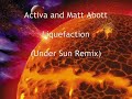 Activa and Matt Abott - Liquefaction