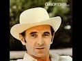 charles aznavour - hier encore hier encore j'avais vingt ans je caressais le temps et jouais de la vie comme on joue de l'amour et je vivais la nuit sans com...