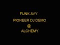 funk avy perfroms a short demo for pioneer digital dj