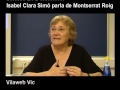 Isabel Clara Simó parla de Montserrat Roig