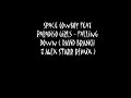 Space Cowboy Feat Paradiso Girls - Falling Down ( DAVID BRANCH & ALEX STARR REMIX 2009 )