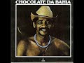 Chocolate da Bahia - Roda de Samba Chocolate da Bahia - Roda de Samba