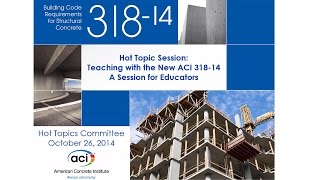 Teaching with the New ACI 318-14: A Session for Educators