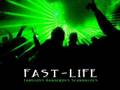 Fast Life - Fabulous, Dangerous, Scandalous