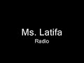 Ms. Latifah - Radio