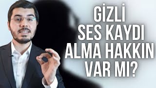 Gizli Alınan Ses Kaydı Fotoğraf Video Delil Olu