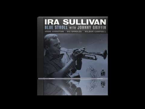 Ira Sullivan with Johnny Griffin – Blue Stroll
