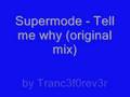Supermode - Tell me why (original mix)