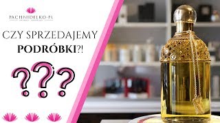 Czy sprzedajemy PODRÓBKI?? || Pachnidelko.pl - perfumeria internetowa!