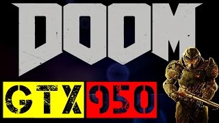 GTX 950 | DOOM