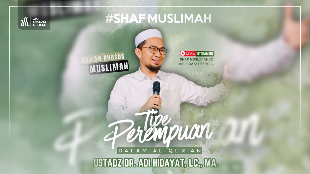[LIVE] Kajian Muslimah: Tipe Perempuan dalam Al-Qur'an - Ustadz Adi Hidayat
