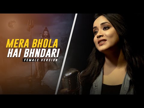 Mera Bhola Hai Bhandari | Female Version | Anurati Roy | Bhola Bhandari Naa Song Download
