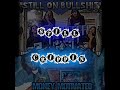 STILL CRIPPIN KILLDA DUDE T.O AN RYDA RAH