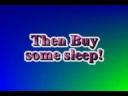 BUY SLEEP!