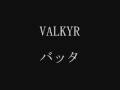 VALKYR/バッタ