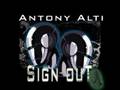 Antony Alti SIGN OUT (Phat Pixel Rmx)